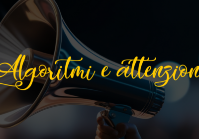 algoritmi e attenzione